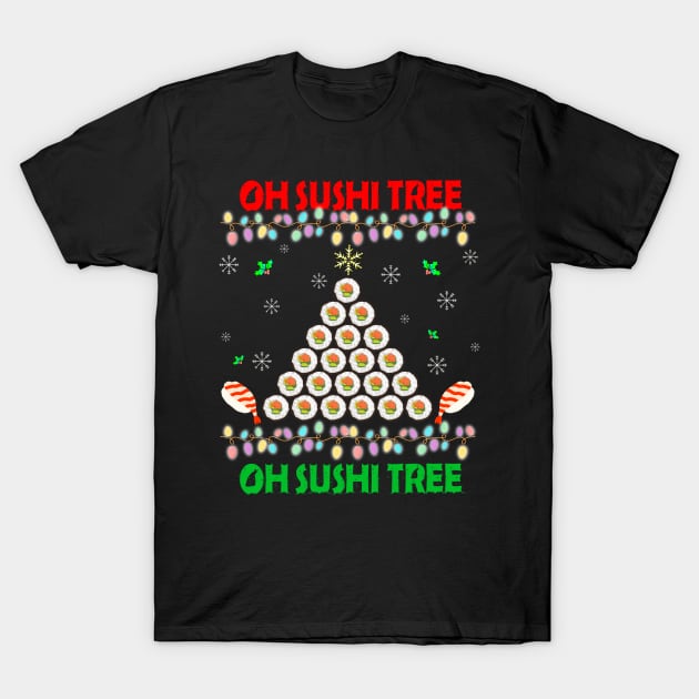 Oh Sushi Tree Funny Food Sushi Lover Christmas Gift T-Shirt by DarkBruhh